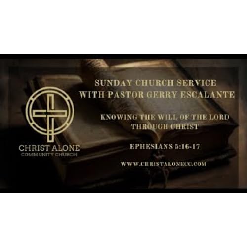 KNOWING THE WILL OF THE LORD THROUGH CHRIST