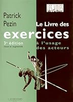 Le livre des exercices à l'usage des acteurs 2355391564 Book Cover