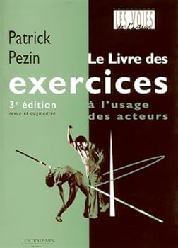 Paperback Le livre des exercices à l'usage des acteurs [French] Book