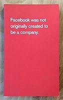 Facebook Was Not Originally Created To Be A Company. B081DDQSMH Book Cover