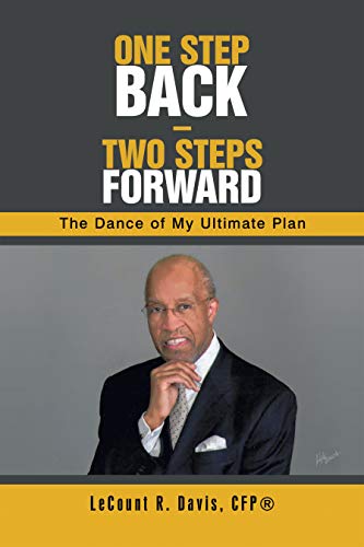 One Step Back – Two Steps Forward: The Dance of My Ultimate Plan
