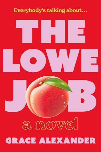 The Lowe Job: A Novel