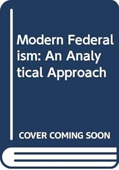 Hardcover Modern federalism: An analytic approach Book