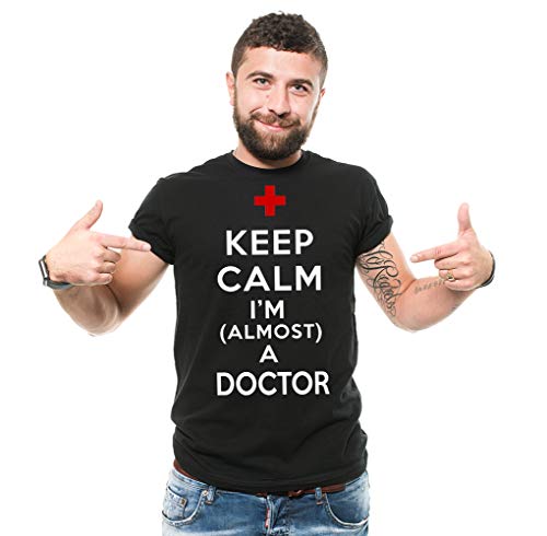 Keep Calm I Am Almost A Doctor T-Shirt Funny Doctor Tee Large Black #TOP3