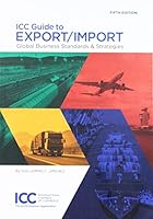 ICC Guide to Export/Import: Global Business Standards & Strategies 9284204232 Book Cover