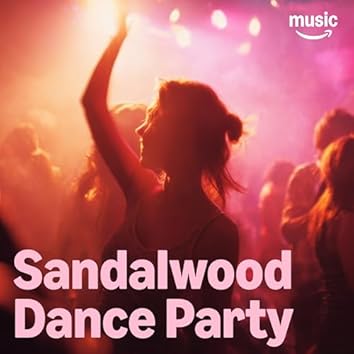 Sandalwood Dance Party