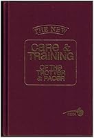 The New Care and Training of the Trotter & Pacer 0929346696 Book Cover
