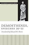 Demosthenes, Speeches 20-22 (Oratory of Classical Greece (Paperback))