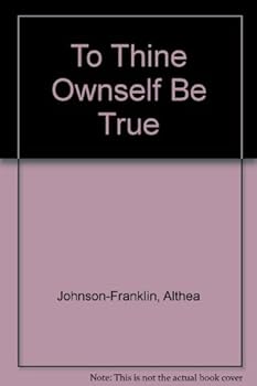 Paperback To Thine Ownself Be True Book