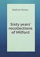 Sixty years' recollections of Milford 5519341990 Book Cover