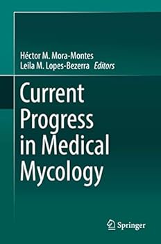 Hardcover Current Progress in Medical Mycology Book
