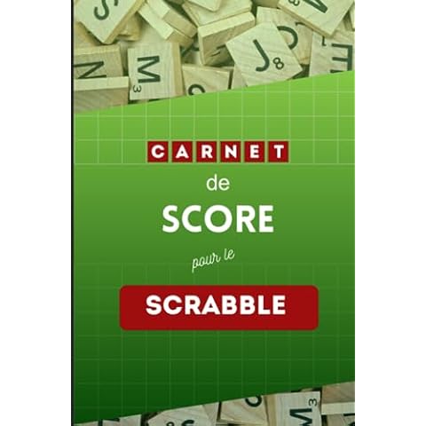 Scrabble Carnet de score : Cahier de score pour le scrabble: 100 fiches pour noter et comptabiliser les points de chaque joueur Cover