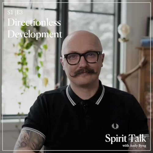 Directionless Development - Why your Mediumship Feels Stuck