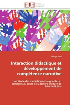 Paperback Interaction didactique et développement de compétence narrative [French] Book
