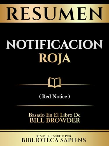 Resumen - Notificacion Roja (Red Notice) - Basado En El Libro De Bill Browder (Spanish Edition)