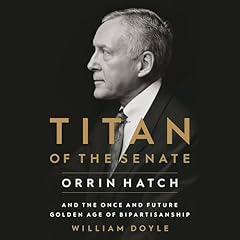 Titan of the Senate Audiolibro Por William Doyle arte de portada