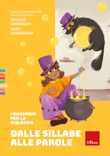 Dalle Sillabe Alle Parole. I Quaderni Per La Dislessia