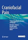 Craniofacial Pain: Temporomandibular Disorders and Beyond