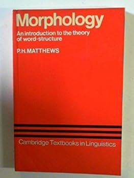 Paperback Morphology: An Introduction to the Theory of Word-Structure (Cambridge Textbooks in Linguistics) Book