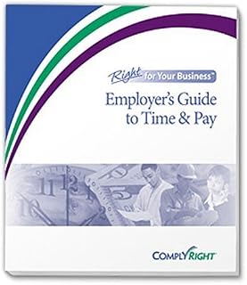 ComplyRight Employer's Guide to Time and Pay