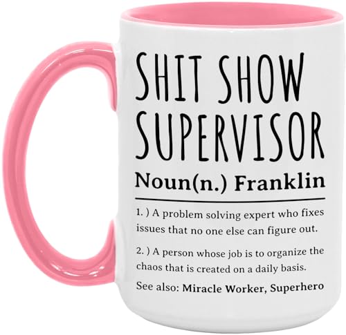 ISSYVERSE Shit Show Supervisor Mug for Franklin, Gift for Franklin, Funny Franklin Gifts, 15oz White/pink Coffee Mug