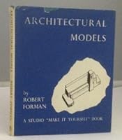 MAKE IT YOURSELF ARCHITECTURAL MODELS. B004SHO1LK Book Cover