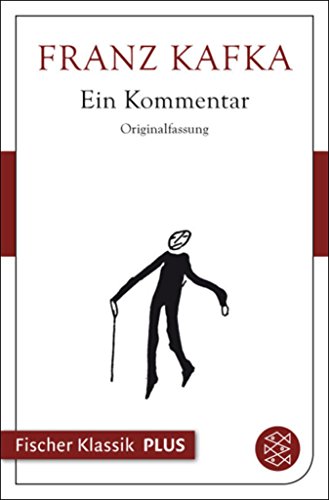 Ein Kommentar: und andere ausgewählte Prosa (Fischer Klassik Plus) (German Edition)