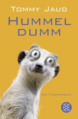 Hummeldumm: Das Roman | Die witzigste Ferien-Lektüre südlich von Köln