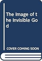 Image of the Invisible God 0334006740 Book Cover