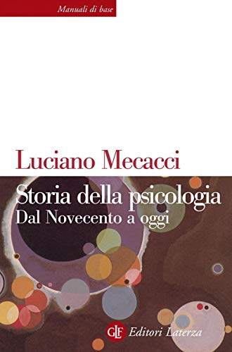 Storia della psicologia. Dal Novecento a oggi