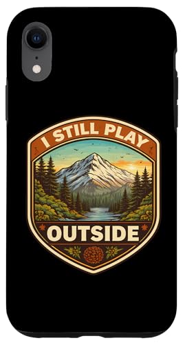 I Still Play Outdoors Nature Hiker �L�����v �n�C�L���O �X�}�z�P�[�X iPhone XR �p