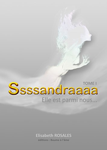 Télécharger Ssssandraaaa...: Elle est parmi nous - Tome 1 PDF Ebook En Ligne
