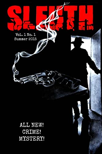 Sleuth Magazine: Summer 2015 1519233310 Book Cover