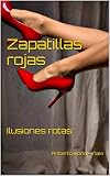  Zapatillas rojas: Ilusiones rotas