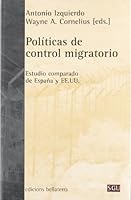 Polaiticas de Control Migratorio: Estudio Comparado de Espaana y Ee.Uu. 8472905632 Book Cover