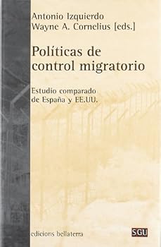 Paperback Políticas de control migratorio: Estudio comparado de España y EE.UU. [Spanish] Book