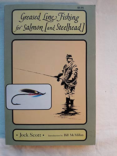Greased Line Fishing for Salmon & Steelhead