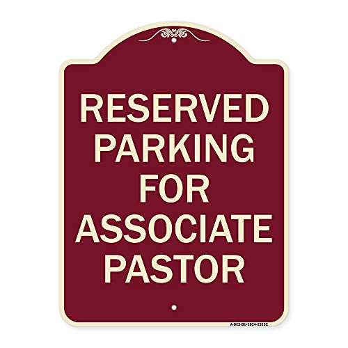 SignMission Designer Series Sign - Reserved Parking for Associate Pastor | Burgundy 18" x 24" Heavy-Gauge Aluminum Architectural Sign | Protect Your Business & Municipality | Made in The USA