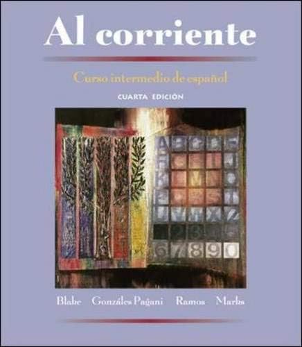 Al corriente: Curso intermedio de español (Student Edition)