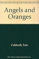 Angels and Oranges 0969794185 Book Cover