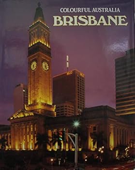 Hardcover Colourful Australia: Brisbane Book