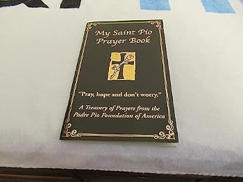 Unknown Binding MY SAINT PIO PRAYER BOOK /GILT-EMBOSSED /BEAUTIFUL ILLUSTRATIONS+++ Book