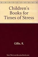 Children's Books for Times of Stress 0253313481 Book Cover