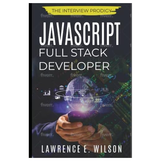 JavaScript Full Stack Developer: Capture the Job Offer and Advance Your Career