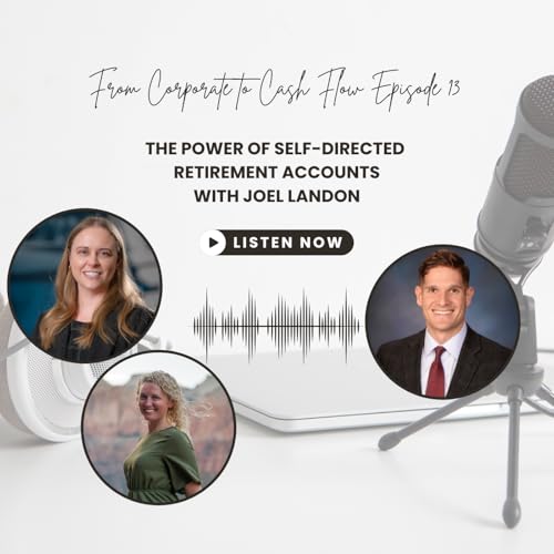『Ep13. The Power of Self-Directed Retirement Accounts with Joel Landon』のカバーアート