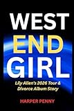 hotel west end nice 4*  West End Girl: Lily Allen\'s 2026 Tour & Divorce Album Story