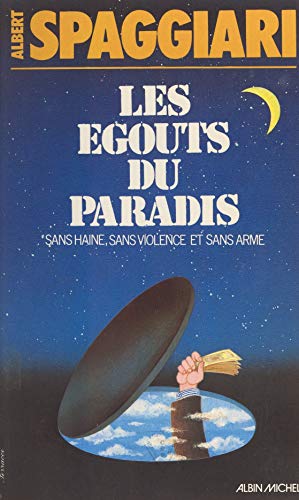 Les égouts du paradis: Sans haine, sans violence et sans arme