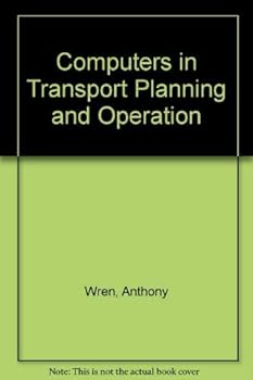 Hardcover Computers in transport planning and operation Book
