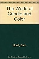 The World of Candle and Color 0689204469 Book Cover