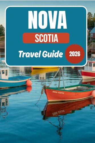 Nova Scotia Travel Guide 2026
